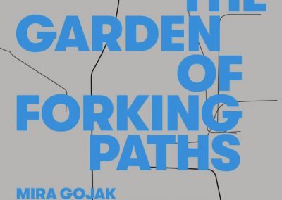 The Garden of Forking Paths: Mira Gojak & Takehito Koganezawa